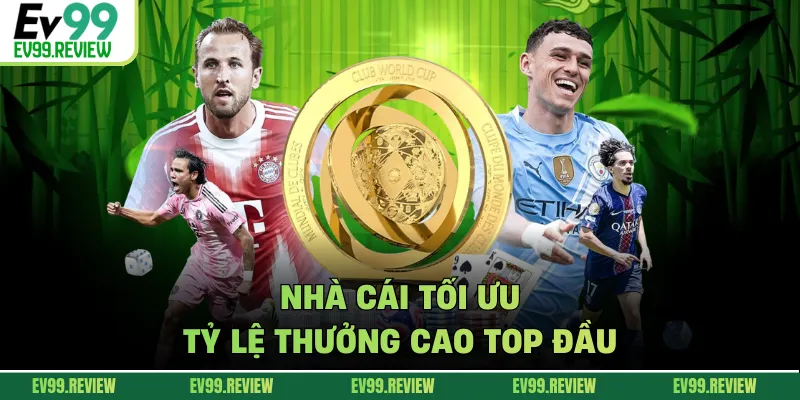 Nhà cái tối ưu tỷ lệ thưởng cao top đầu